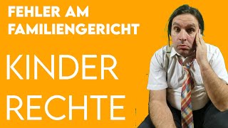 Kinderrechte Fehler am Familiengericht [upl. by Ledda]