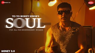 Soul  Honey 30  Yo Yo Honey Singh Nia Sharma  Zee Music Originals  Lyrical [upl. by Eissat]