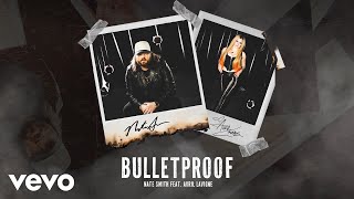 Nate Smith  Bulletproof Official Audio ft Avril Lavigne [upl. by Doxia27]