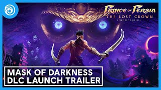 Prince of Persia The Lost Crown  Mask of Darkness DLC Launch Trailer [upl. by Georgina553]