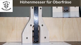 Höhenmesser für Oberfräse und Tischkreissäge selber machen  diy [upl. by Atinomar]