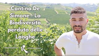 Cantina De Simone  La Biodiversità perduta delle Langhe [upl. by Werna]