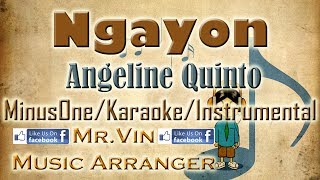 Ngayon  Angeline Quinto  MinusOneKaraokeInstrumental HQ [upl. by Nivrehs]