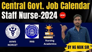 Central government Job Calendar  Staff Nurse2024  Mega job Vacancies aiimsnorcet rrb [upl. by Anialram]