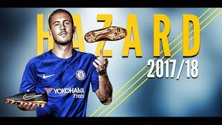 Eden Hazard ● Skills amp Goals ● 201718  HD  1080p [upl. by Wivinah]