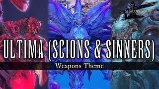 Ultima Scions amp Sinners 《Weapon Theme》 【FF14】 [upl. by Haididej434]