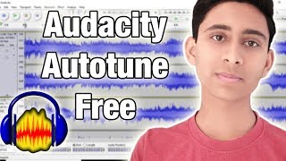 How To Get Autotune in Audacity  Audacity Tutorial 6  By Aayush Technical [upl. by Sldney]