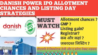 DANISH POWER IPO ALLOTMENT CHANCES LAST DAY SUBSCRIPTION GMPREGISTRARALLOTMENT WHEN AND WHERE [upl. by Furiya]