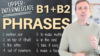 UpperIntermediate Phrases B1  B2 You Definitely Need to Know [upl. by Sinaj]