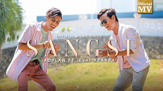 Adylan ft Ejai Azarra  Sangsi Official Music Video [upl. by Anom]