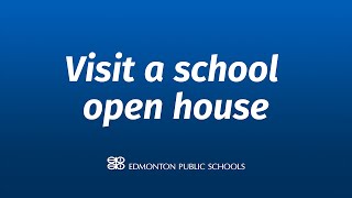 Visit an Edmonton Public Schools open house [upl. by Releehw817]