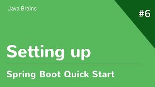 Spring Boot Quick Start 6  Setting Up Development Environment [upl. by Aisiat208]