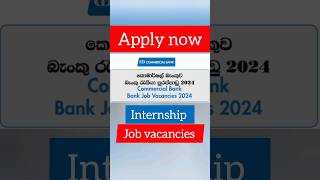 Commercial Bank Of Ceylon PLC Internship job vacancies 2024 job bankjobvacancy internship [upl. by Areht]