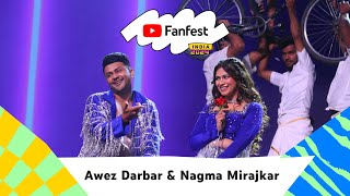 Awez Darbar amp Nagma Mirajkar  YouTube Fanfest India 2024 [upl. by Idur596]