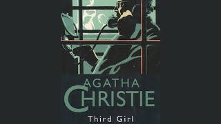 Third Girl A Hercule Poirot Mystery by Agatha Christie Part 3  Read by Hugh Fraser [upl. by Nihhi]