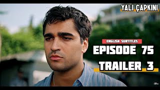 Yalı Çapkını  Episode 75 Trailer 3  English Subtitles  Kingfisher [upl. by Daugherty844]