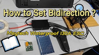 How to set Bidirection for Maytech 130A ESC [upl. by Lac]