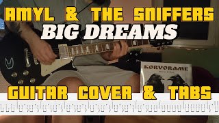 Amyl amp The Sniffers  Big Dreams Guitar Cover amp Tabs [upl. by Ylac700]