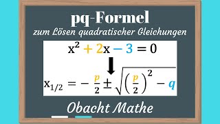 pqFormel zum Lösen quadratischer Gleichungen  bcFormel  Diskriminante D  Nullstellen berechnen [upl. by Assilym400]