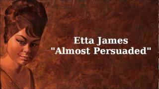 Almost Persuaded  Etta James [upl. by Fariss105]