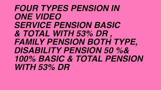 Pension Table 4 Types Pensions Service PensionFamily Pension amp Disability Pension 50 amp 100 [upl. by Dieterich]