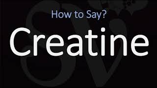 How to Pronounce Creatine CORRECTLY [upl. by Furlong]