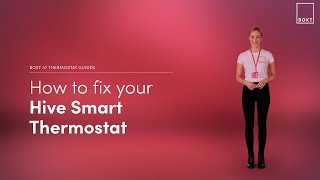 How to fix your Hive Smart thermostat  BOXT Boilers [upl. by Myrtice]