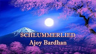 quotSchlummerliedquot Lullaby  Ajoy Bardhan  Instrumental Music [upl. by Enel]