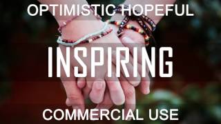 Royalty Free Music  Inspiring Optimistic  Cinematic Hopeful DOWNLOADSEE DESCRIPTION [upl. by Adelaja518]