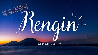 RENGIN  Salmah Jafly KARAOKE  Lagu Bajau Samah 2021 [upl. by Atsillak105]