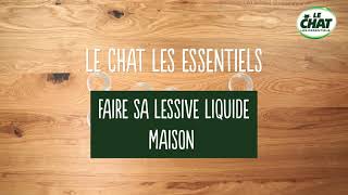 Faire sa lessive liquide maison avec Le Chat Les Essentiels [upl. by Warden115]