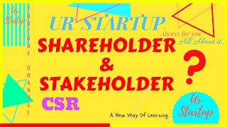 SHAREHOLDER STAKEHOLDER AND CSR  Difference Between Stakeholder amp Shareholder  HINDI URDU [upl. by Phila]