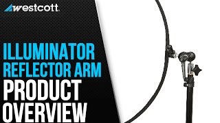 Using the Westcott Illuminator Reflector Arm [upl. by Huxham]