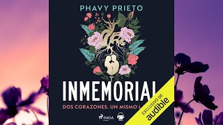 Inmemorial Audiolibro Phavy Prieto [upl. by Daub]