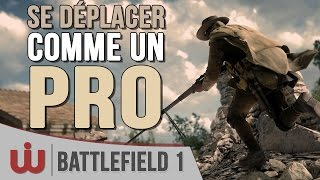 Tuto  Comment se Déplacer comme un Pro sur Battlefield 1 [upl. by Bobbette]