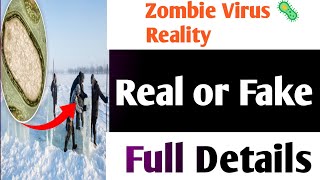 Zombie Virus Real or Fake  Zombie Virus Real News  Zombie Virus Kya Hai  Zombie Virus Video [upl. by Enitselec106]