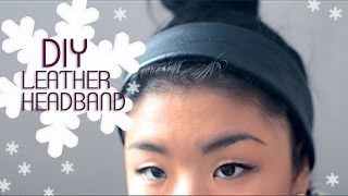 ✂ DIY Leather Headband [upl. by Brawner]