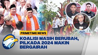 Besok Hari Terakhir Pendaftaran Pilkada 2024 Kian Bergairah  Primetime News [upl. by Gault]