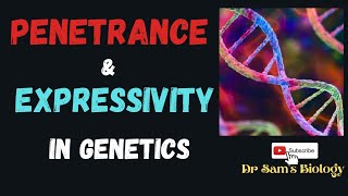 Penetrance and Expressivity in Genetics [upl. by Mackenzie]