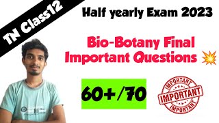 12th BioBotany Final Minute Important QuestionsHalf Yearly Exam 2023Very Important [upl. by Anahsed]