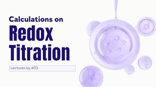 Calculations on REDOX TITRATION [upl. by Harlene]