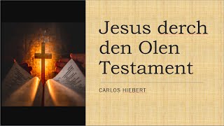 Carlos Hiebert Jesus derch den olen testament Paut 4 B Missions Kjoakj [upl. by Kayla]