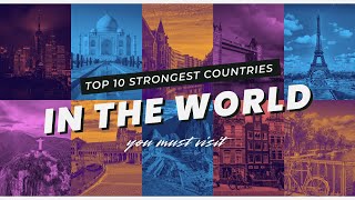 Top 10 Strongest Countries in the World [upl. by Maudie]