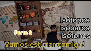 Isótopos isóbaros e isótonos  Parte 3 professor foco vlog química aprender aula sonhos [upl. by Silsbye591]