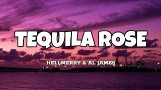 Tequila Rose  Hellmerry amp Al James Lyrics [upl. by Pheni123]