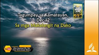 Dec 12 Tagumpay sa Kamatayan Sa Mga Makalangit na Dako [upl. by Ardnuaed]