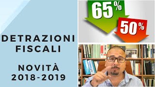 Detrazioni fiscali  Novità 20182019 [upl. by Auqenahs728]