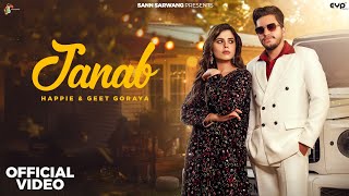 Janab Official Music Video Happie  Geet Goraya  Komal Chaudhary  Latest Haryanvi Song 2024 [upl. by Inah22]