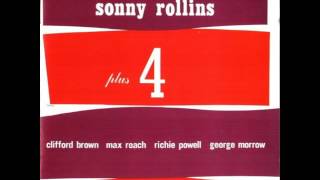 Sonny Rollins amp Clifford Brown  1956  Plus 4  05 Pentup House [upl. by Folberth]