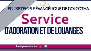 Service dadoration et de louanges avec la Sr Ascania I ÉGLISE TEMPLE ÉVANGÉLIQUE DE GOLGOTHA [upl. by Tenner559]